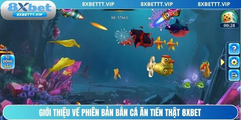 Bắn Cá Ăn Tiền Thật 8XBET - Săn Boss Khủng Rinh Thưởng To 2 Siêu phẩm bắn cá ăn tiền thật 8xbet làm giàu nhanh